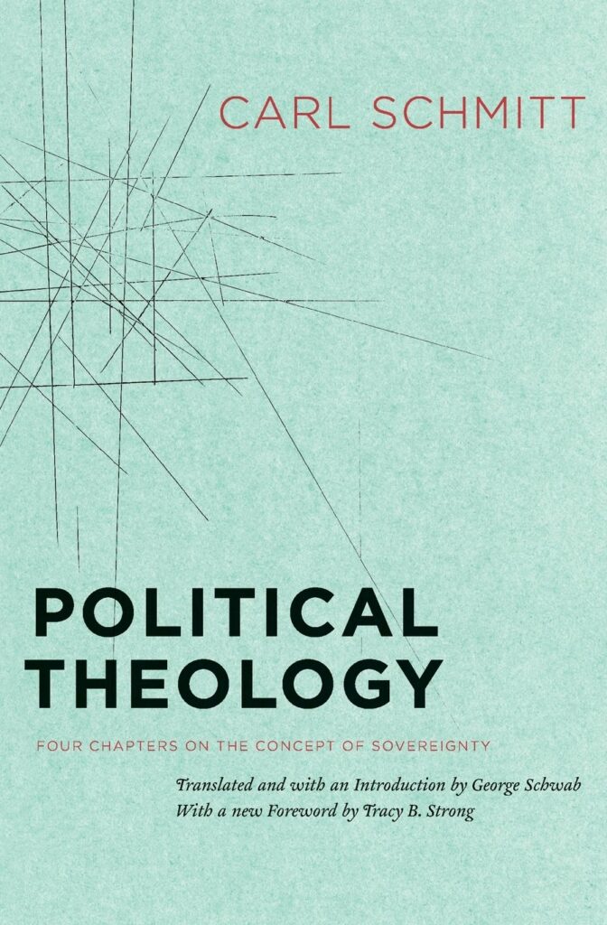 The cover of the University of Chicago Press (2006) edition of Carl Schmitt's Political Theology